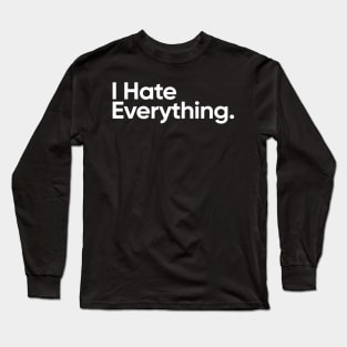 I Hate Everything - Wednesday Addams Quote Long Sleeve T-Shirt